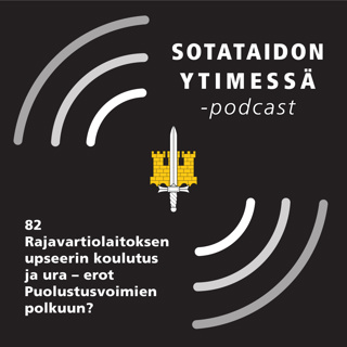 82 Rajavartiolaitoksen upseerin koulutus ja ura – erot Puolustusvoimien polkuun?