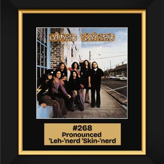 #268 - (Pronounced 'Lĕh-'nérd 'Skin-'nérd) by Lynyrd Skynyrd (1973)