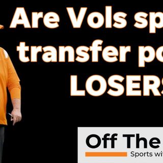 Why haven't Vols added anybody in the spring transfer portal?