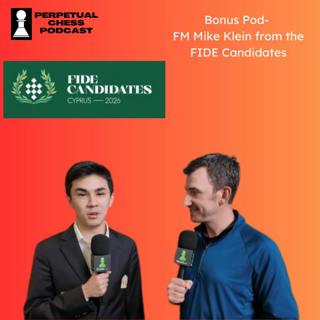 Bonus Pod: Sindarov’s Historic Start + Inside the FIDE Candidates with Mike Klein