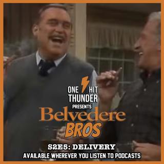 Belvedere Bros S2E5: Delivery