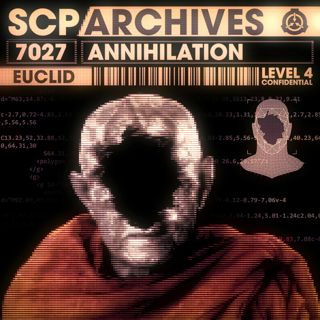 SCP-7027: "A for Annihilation"