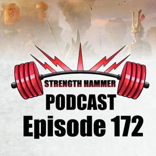 Strength Hammer Podcast Episode 172 - Old World FAQ Wish Listing!