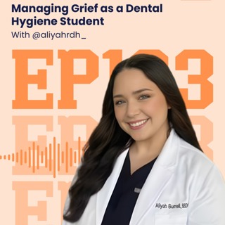133: How Aliyah Overcame the Unexpected in Dental Hygiene School