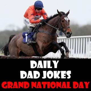 Grand National Day! 16 dad jokes with horsepower! 11 April 2026