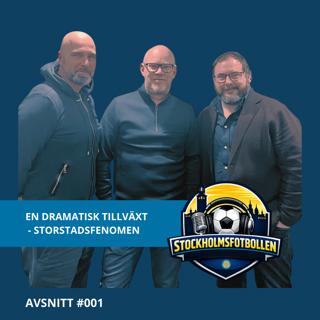 #001 - En dramatisk tillväxt (del 1 av 2)
