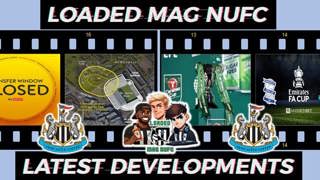 👀Loaded Mag NUFC - Latest Developments 📸