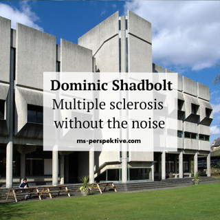 #179: Multiple Sclerosis without the noise. Dominic Shadbolt on 35 years with MS, treatment and real patient involvement