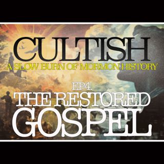4 | SBMH: The Restored Gospel