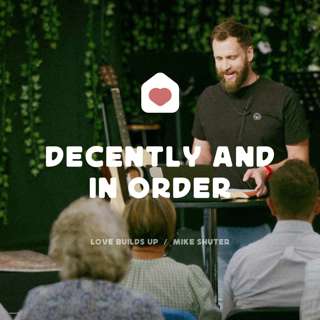 Decently and In Order (Mike Shuter)
