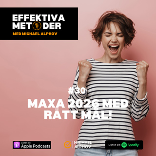 #30 Maxa 2026 med rätt mål