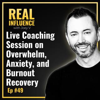 116.Live Coaching Session on Overwhelm, Anxiety, and Burnout Recovery