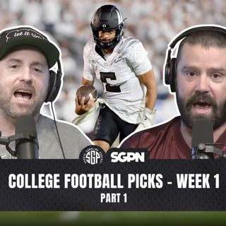 College Football Picks Week 1 Part 1 (Ep. 2671)