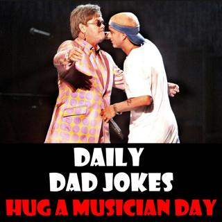 National Hug A Musician Day! Be musically inspired with these dad jokes! 10 November 2024