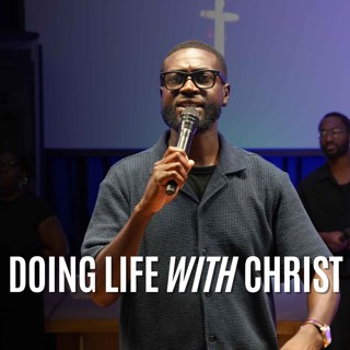 Doing Life With Christ // Pastor Alex Boateng