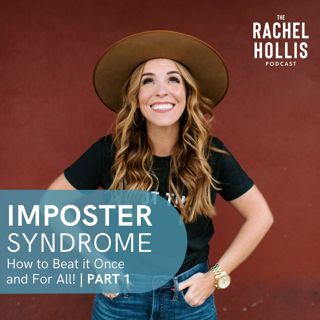 774: FRIDAY FAVE | Beating IMPOSTER Syndrome | Effective Strategies for Conquering It Once & For All Pt. 1