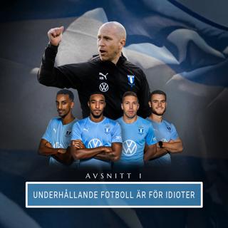 1. Underhållande fotboll är för idioter