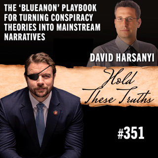 The 'BlueAnon' Playbook for Turning Conspiracy Theories into Mainstream Narratives | David Harsanyi
