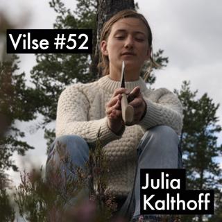 #52: Julia Kalthoff, yxdrottningen är tillbaka