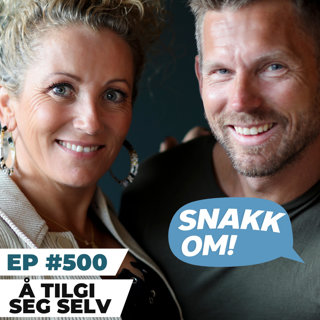 Ep 500 - Å tilgi seg selv
