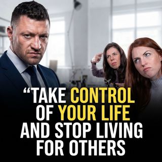 Take Control of Your Life and Stop Living for Others