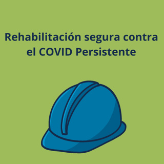 Rehabilitación segura contra el COVID Persistente