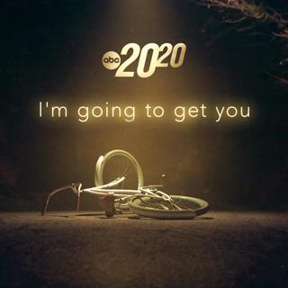I'm Going to Get You (Rebroadcast)