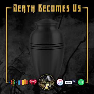 S2E35: Death Becomes Us