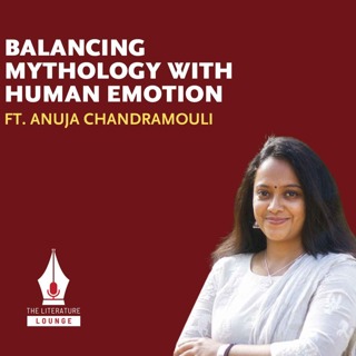 Devis & Demons: Author Anuja Chandramouli on Modern Mythological Retellings & their Takeaways