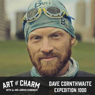 356: Dave Cornthwaite | Expedition 1000
