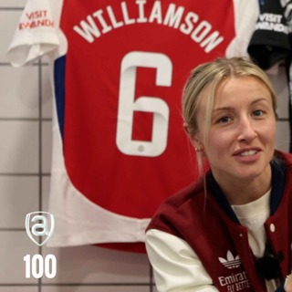 Arsenal Women Arsecast 100: Leah Williamson exclusive
