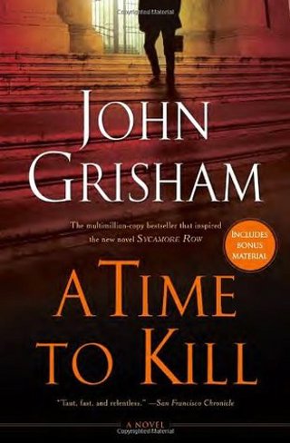 A Time To Kill by John Grisham