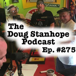 Ep. #275: Stanhope & Gump Both Lose Their Shit in a Toilet