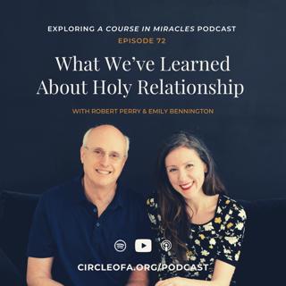 What We've Learned About Holy Relationship in A Course In Miracles