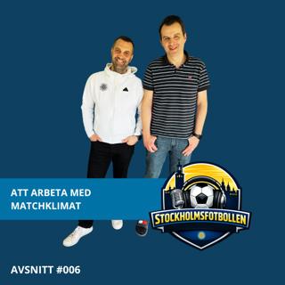 #006 – Att arbeta med matchklimat