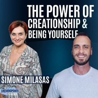 The Power Of Creationship & Being Yourself With Simone Milasas #142