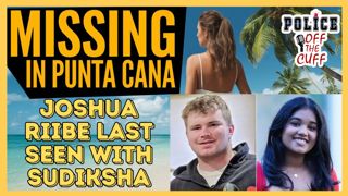 The MYSTERY Of Sudiksha Konanki's DISAPPEARANCE In Punta Cana.