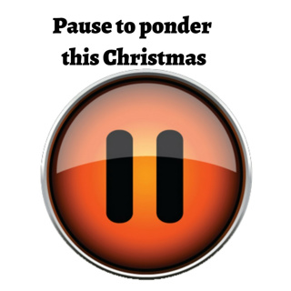 Pause to ponder this Christmas
