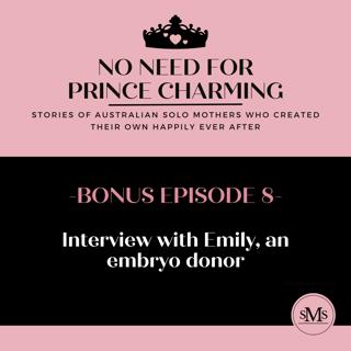 Bonus Episode 8 – Interview with Emily, an embryo donor