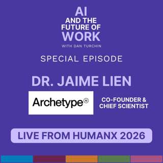 Dr. Jaime Lien, Co-Founder & Chief Scientist of Archetype AI | Live from HumanX 2026