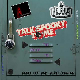 The Tao of Tie Tying | Talk Spooky to Me