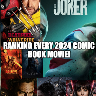 Ranking all Major comic Book Movies of 2024!