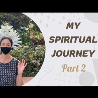 My Spiritual journey - Part 2