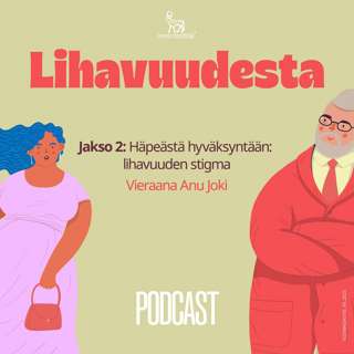 Häpeästä hyväksyntään: lihavuuden stigma