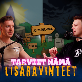 #64: Lisäravinteet, joita OIKEASTI tarvitset – ja mitkä voit unohtaa 🤨 Rasvanpolttajat, Vitamiinit, BCAA, Kreatiini, Omega-3, Magnesium, Ashwaganda...