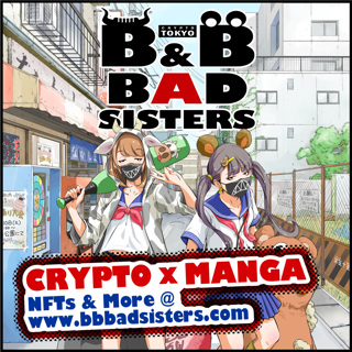 ANNOUUNCEMENT I (Co)Created a Manga Crypto Universe (About B & B Bad Sisters)
