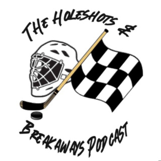 The Holeshots and Breakaways Podcast