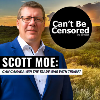 Scott Moe: Can Canada Win The Trade War with Trump?