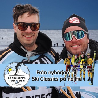 Avsnitt 94 - Från nybörjare till Ski Classics på nolltid