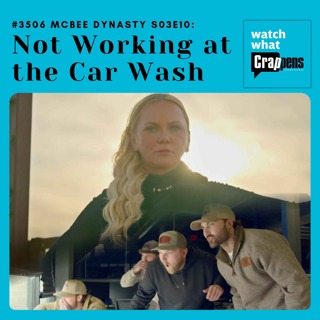 #3506  McBee Dynasty S03E10: Not Working at the Car Wash